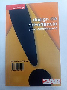 Livro Design de Advertência por Embalagens Autor Mont´alvão, Claudia (2002) [usado]