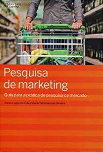 Livro Pesquisa de Marketing- Guia para a Prática de Pesquisa de Mercado Autor Yasuda, Aurora e Diva Maria Tammaro (2021) [seminovo]