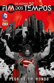 Gibi Fim dos Tempos Nº 9 os Novos 52 Autor o Peso de um Mundo (2015) [usado]