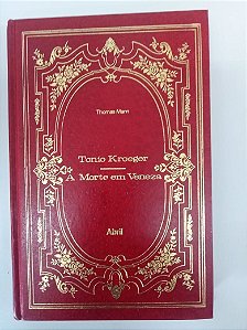 Livro Tonio Kroeger /a Morte em Veneza Autor Mann, Thomas (1971) [usado]