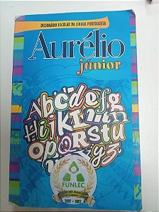 Livro Aurélio Júnior - Dicionário Junior da Língua Portuguesa Autor Ferreira, Aurélio Buarque de Holanda (2011) [usado]