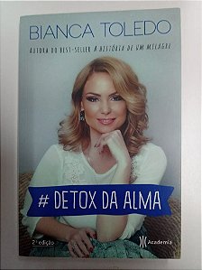 Livro # Detox da Alma Autor Toledo, Bianca (2016) [usado]