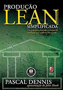 Livro Produção Lean Simplificada- um Guia para Aprender o Sistema de Produção Mais Poderoso do Mundo Autor Dennis, Pascal (2008) [usado]