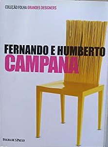 Livro Fernando e Humberto Campana - Vol. 3 da Coleção Folha Grandes Designers Autor Perrone, Carlos E.l. (2012) [usado]