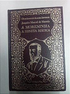 Livro a Moreninha / a Luneta Mágica Autor Macedo, Joaquim Manuel De. (1972) [usado]