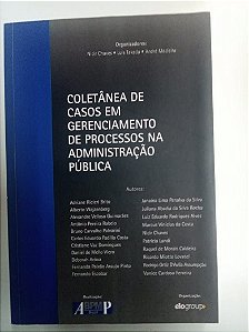 Livro Coletãnea de Casos em Gerenciamento de Processos na Administração Pública Autor Varios (2014) [usado]