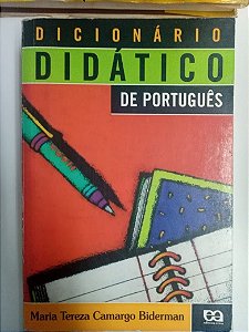 Livro Dicionário Didático de Português Autor Biderman, Maria Tereza Camargo (1998) [usado]