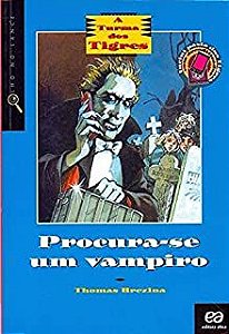 Livro Procura-se um Vampiro- a Turma dos Tigres Autor Brezina, Thomas (2006) [usado]