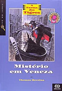 Livro Mistério em Veneza- a Turma dos Tigres Autor Brezina, Thomas (2006) [usado]