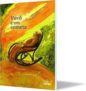 Livro Vovô é um Cometa Autor Filho, Ricardo (2008) [usado]