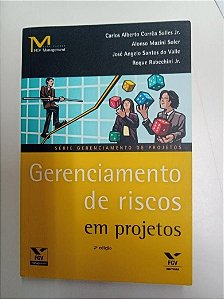 Livro Gerenciamento de Riscos em Pojetos Autor Salles Júnior, Carl.os Alberto Corrêa (2010) [usado]