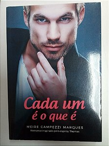 Livro Cada um é o que é Autor Marques, Meire Campezi (2017) [usado]