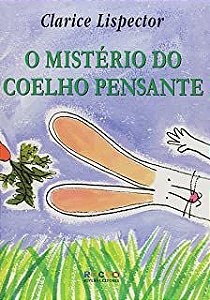 Livro o Mistério do Coelho Pensante Autor Lispector , Clarice (1999) [usado]