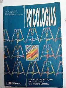 Livro Psicologias - Uma Introdução ao Estudo de Psicologia Autor Bock, Ana M. Bahia (1993) [usado]