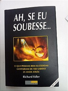 Livro Ah Se Eu Soubesse ... Autor Edler, Richard (2001) [usado]
