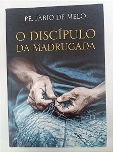 Livro o Discípuilo da Madrugada Autor Mello, Fábio de ,1971 (2014) [usado]