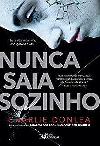 Livro Nunca Saia Sozinho Autor Donlea, Charlie (2020) [seminovo]