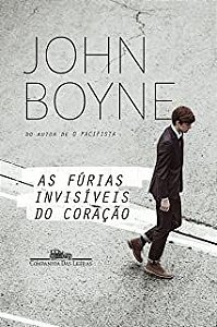 Livro as Fúrias Invisíveis do Coração Autor Boyne, John (2017) [usado]