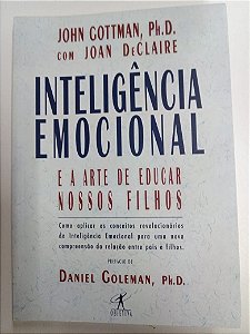 Livro Inteligência Emocional - a Arte de Educar Nossos Filhos Autor Gottman, John (1997) [usado]