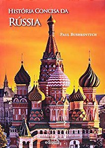 Livro História Concisa da Rússia Autor Bushkovitch, Paul (2015) [usado]