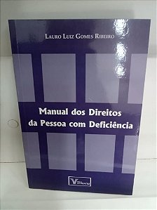 Livro Manual dos Direitos da Pessoa com Deficiência Autor Ribeiro, Lauro Luiz Gomes (2010) [usado]