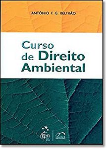 Livro Curso de Direito Ambiental Autor Beltrão, Antônio F. G. (2009) [usado]