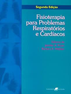 Livro Fisioterapia para Problemas Respiratórios e Cardíacos Autor Pryor, Jennifer A. e Barbara A. Webber (2002) [usado]
