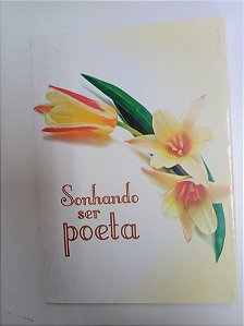 Livro Sonhando Ser Poeta Autor Moreira, Helena de Barros Barbosa (2009) [usado]