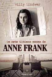 Livro os Sete Últimos Meses de Anne Frank Autor Lindwer, Willy (2015) [usado]