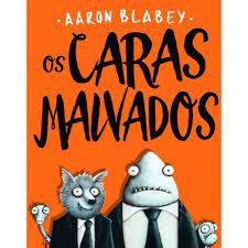 Livro os Caras Malvados Autor Blabey, Aaron (2016) [usado]