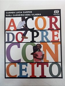 Livro a Cor do Preconceito Autor Campos, Carmen Lucia (2007) [usado]