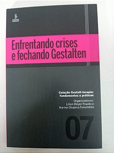 Livro Enfrentando Crises e Fechando Gestalten Autor Varios (2020) [usado]
