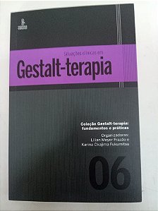 Livro Situações Clínicas em Gestalt- Terapia Autor Varios (2019) [usado]