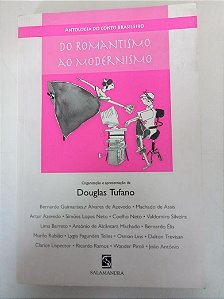 Livro do Romantico ao Modernismo Autor Varios (2005) [usado]