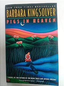 Livro Pigs In Heaven Autor Kingsolver, Barbara (1993) [usado]