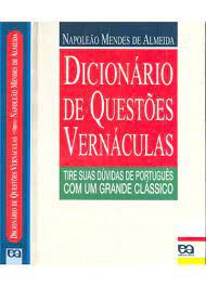 Livro Dicionário de Questões Vernáculas: Tire suas Dúvidas de Português com um Grande Clássico Autor Almeida, Napoleão Mendes de (2001) [usado]