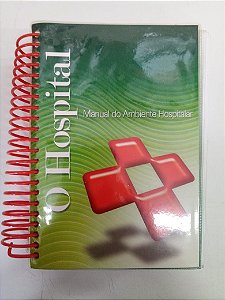 Livro Manual do Ambiente Hospitalar 3º Edição - o Hospital Autor Mazachi, Nelson (2009) [usado]