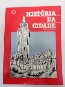 Livro História da Cidade Autor Benevolo, Leonardo (1993) [usado]