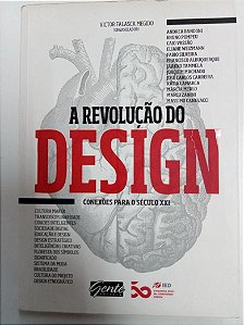 Livro a Revolução do Design- Conexões para o Século Xxi Autor Megido, Vitor Falasca (2016) [usado]