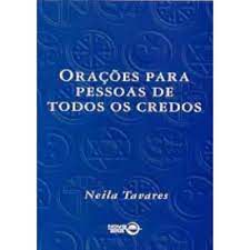 Livro Orações para Pessoas de Todos os Credos Autor Tavares, Neila (1996) [usado]