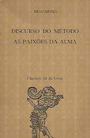 Livro Discurso do Método/ as Paixões da Alma Autor Descartes, René (1990) [usado]