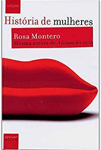 Livro História de Mulheres- a Louca da Casa Autor Montero, Rosa (2009) [usado]