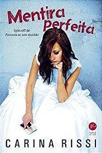 Livro Mentira Perfeita Autor Rissi, Carina (2016) [usado]