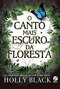 Livro o Canto Mais Escuro da Floresta Autor Black, Holly (2022) [usado]