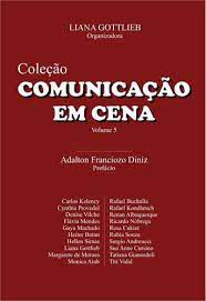 Livro Coleção Comunicação em Cena - Vol. 5 Autor Gottlieb, Liana (2014) [usado]