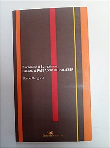 Livro Psicanálise e Surrealismo Autor Mariguela, Marcio (2007) [usado]
