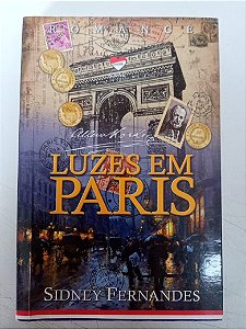 Livro Luzes em Paris Autor Fernandes, Sidney (2016) [usado]