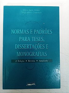 Livro Normas e Padrões para Teses, Dissertações e Monografias Autor Müller, Mary Stela (1999) [usado]