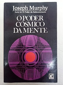 Livro o Poder Côsmico da Mente Autor Murphy, Joseph [usado]