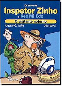Livro os Casos do Inspetor Zinho e Kee Mi Edo: o Visitante Noturno Autor Iturbe, Antonio G. (2010) [usado]